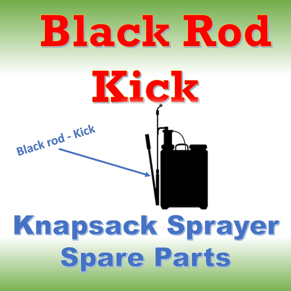 Black Rod - Kick (Knapsack Sprayer Spare parts)